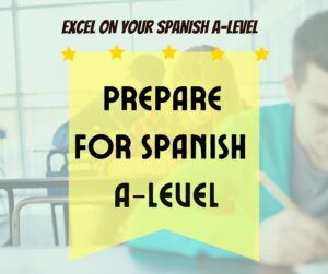 Prepare for Spanish A-Level