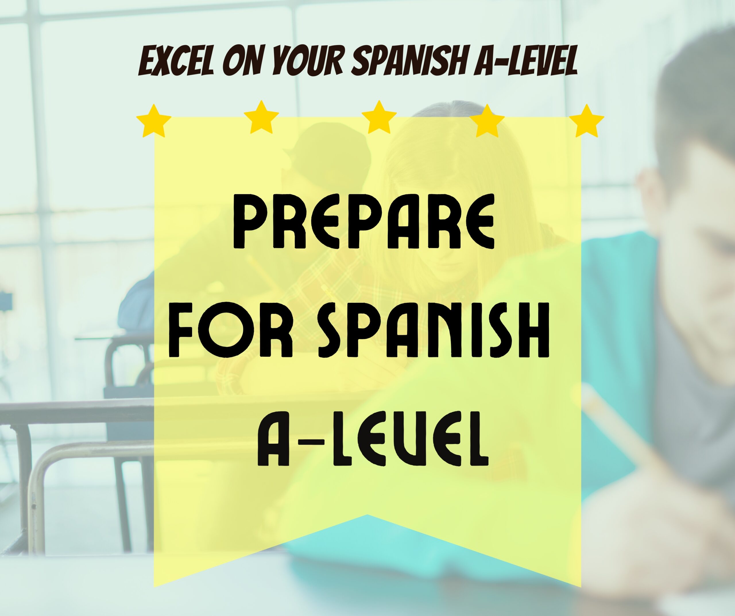 Prepare for Spanish A-Level