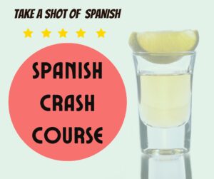 Spanish Crash Course
